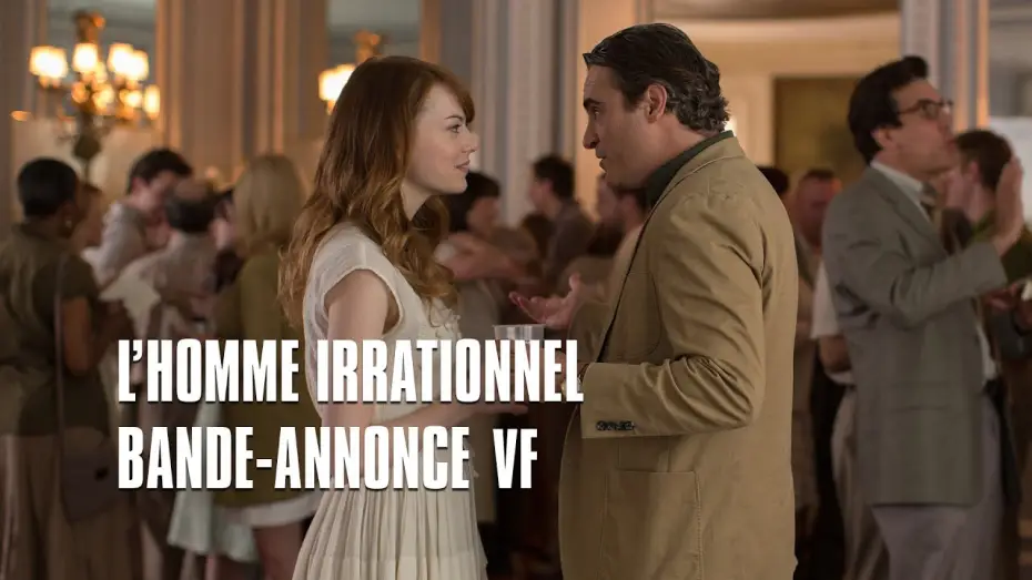 Wideo do filmu Nieracjonalny mężczyzna — L'homme irrationnel - Bande Annonce VF