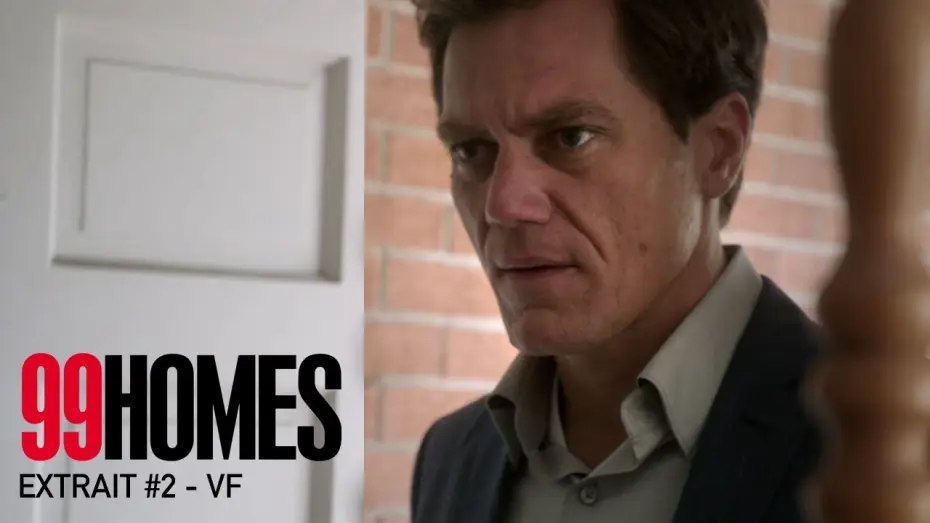 Wideo do filmu 99 Homes — 99 HOMES - Extrait #2 - L'Expulsion - VF