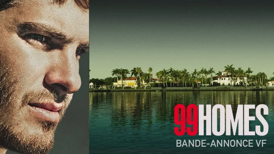 Wideo do filmu 99 Homes — 99 HOMES - Bande Annonce VF