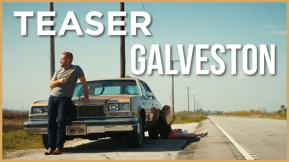 Wideo do filmu Galveston. Droga do ocalenia — GALVESTON - Teaser VOST
