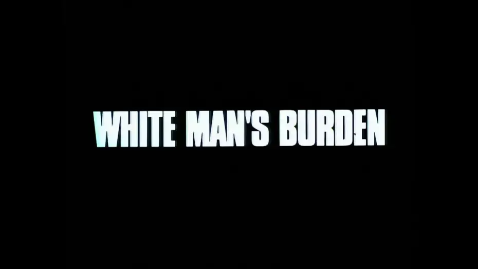 Wideo do filmu White Man's Burden — Remastered Trailer