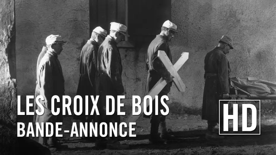 Wideo do filmu Les Croix de bois — Les Croix de Bois - Bande-annonce officielle HD