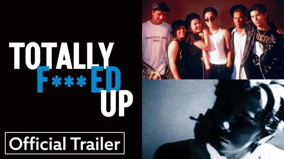 Wideo do filmu Totally F***ed Up — Official Trailer