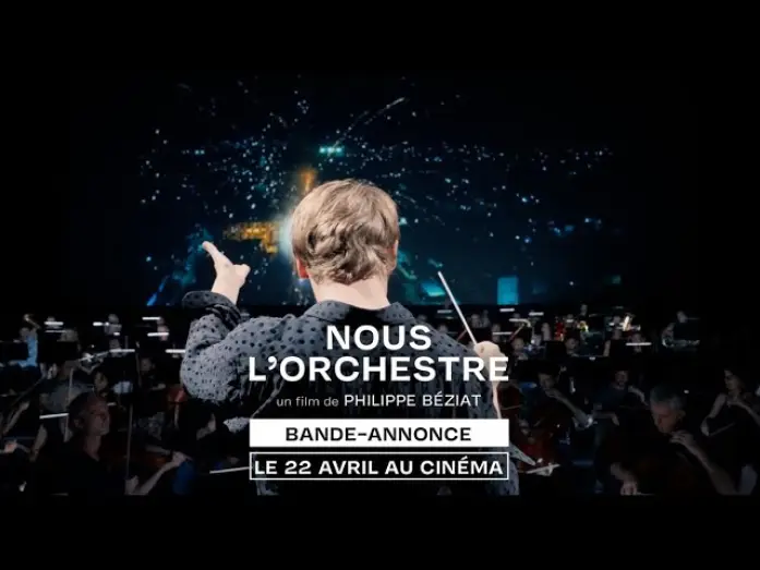 Wideo do filmu Nous, l'Orchestre — NOUS L'ORCHESTRE de Philippe Béziat - Bande-annonce - au cinéma le 22 avril 2026