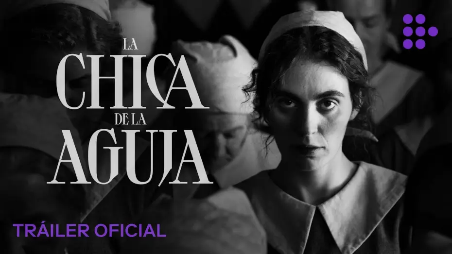 Wideo do filmu Dziewczyna z igłą — LA CHICA DE LA AGUJA | Tráiler Oficial | Enero 9 en cines