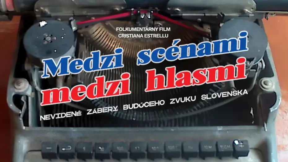 Wideo do filmu Between the scenes, between the voices. Unseen footage of the future sound of Slovakia. — "Medzi scénami, medzi hlasmi" - Tráiler Español | Documental