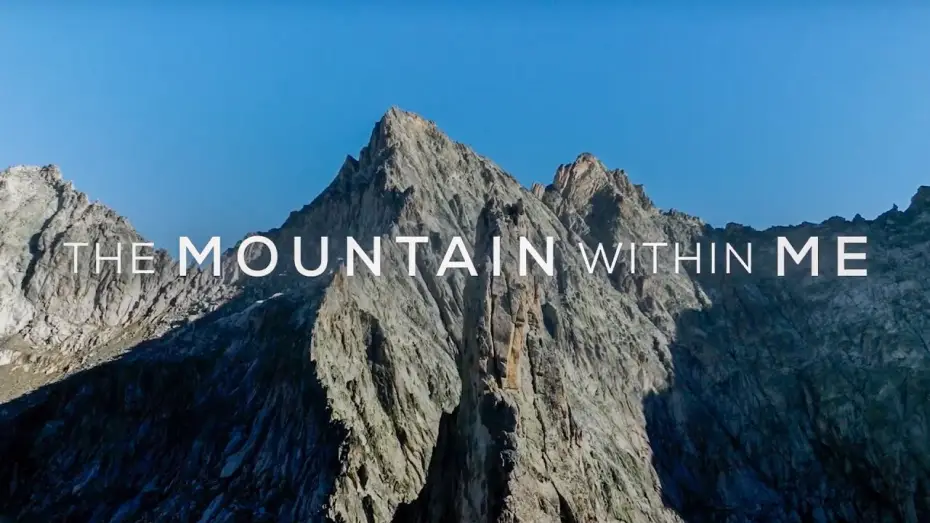Wideo do filmu The Mountain Within Me — Official Trailer