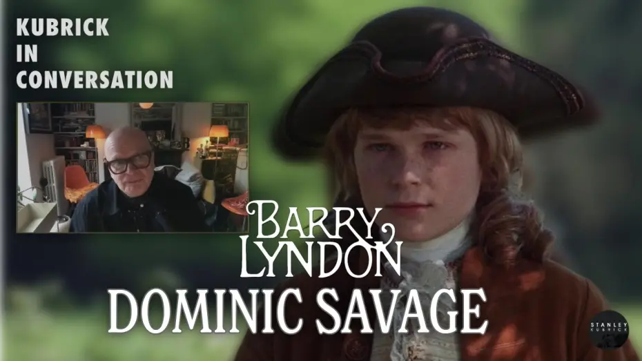 Wideo do filmu Barry Lyndon — Kubrick In Conversation - Dominic Savage on Barry Lyndon