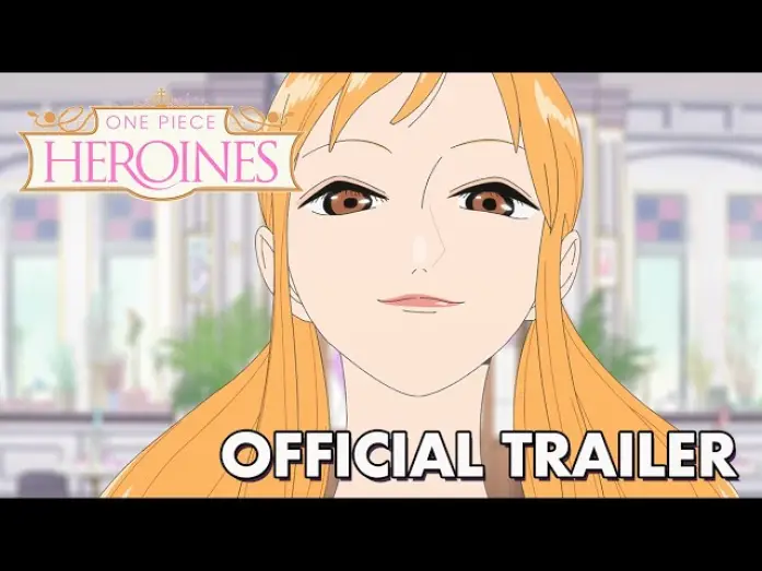 Wideo do filmu ONE PIECE HEROINES — Official Trailer [Subtitled]