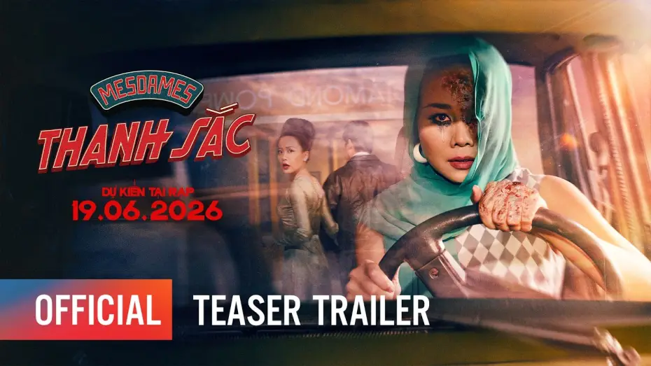 Wideo do filmu Mesdames Thanh Sắc — MESDAMES THANH SẮC | TEASER TRAILER | DỰ KIẾN KHỞI CHIẾU: 19.06.2026