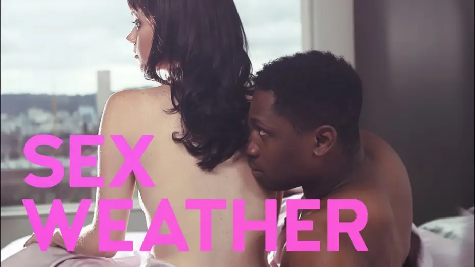 Wideo do filmu Sex Weather — Sex Weather (2018) Official Trailer | Breaking Glass Pictures | BGP Indie Movie