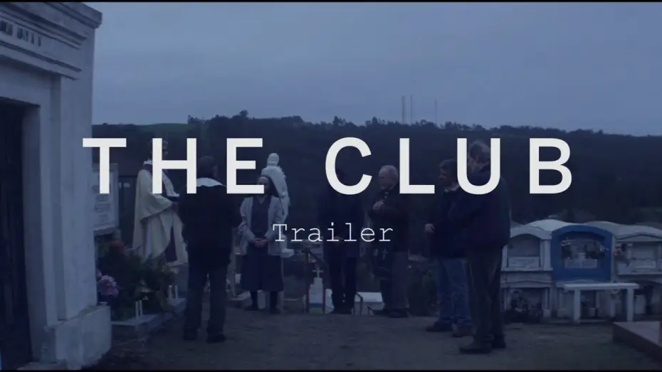 Wideo do filmu El club — THE CLUB Trailer | New Release 2016