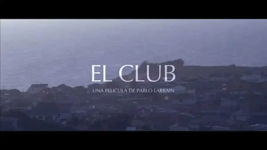 Wideo do filmu El club — Trailer Oficial "El Club". Ya está en cines.