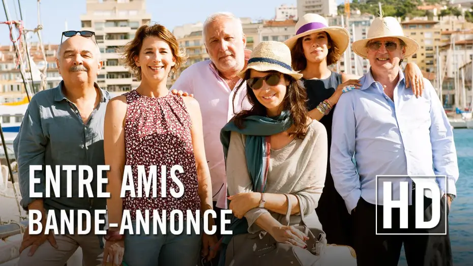Wideo do filmu Entre amis — Entre Amis - Bande Annonce VF