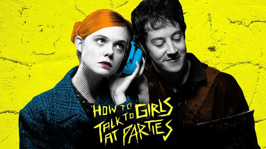 Wideo do filmu Jak rozmawiać z dziewczynami na prywatkach — HOW TO TALK TO GIRLS AT PARTIES - Bande Annonce VOST
