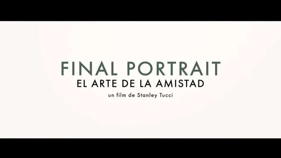 Wideo do filmu Ostatni portret — FINAL PORTRAIT, EL ARTE DE LA AMISTAD - Tráiler Español