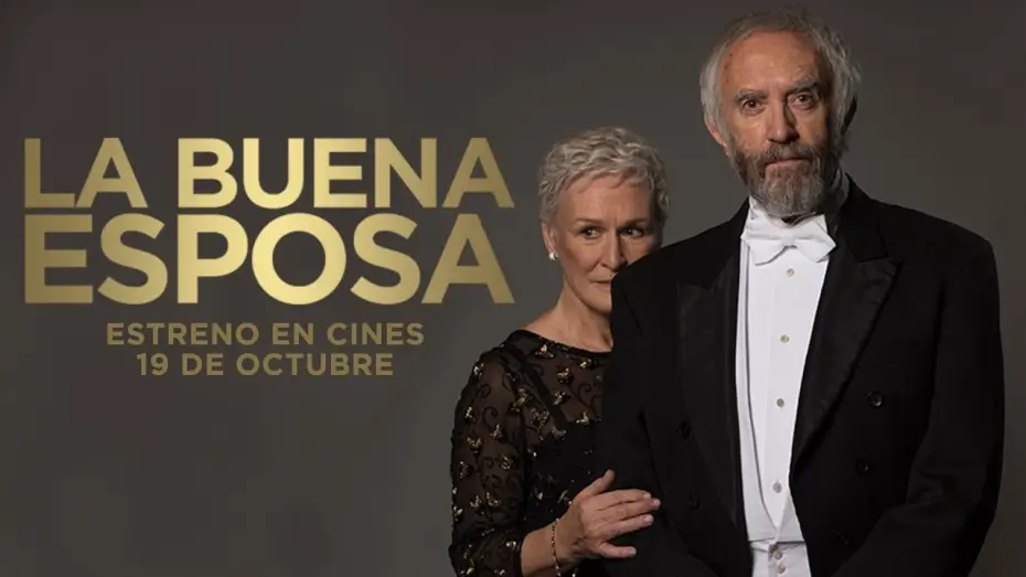 Wideo do filmu Żona — LA BUENA ESPOSA (The Wife) - Tráiler V.E