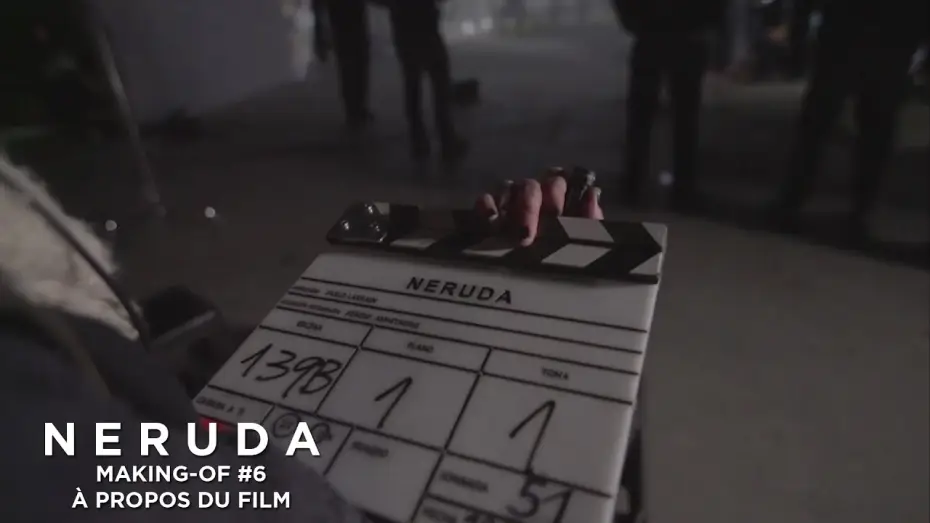 Wideo do filmu Neruda — NERUDA - Making-of #6 - L'équipe à propos du film
