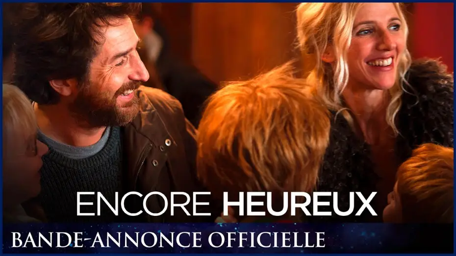 Wideo do filmu Encore heureux — ENCORE HEUREUX - Bande Annonce VF