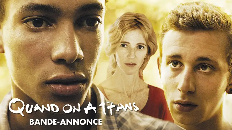Wideo do filmu Mając 17 lat — QUAND ON A 17 ANS - Bande Annonce VF