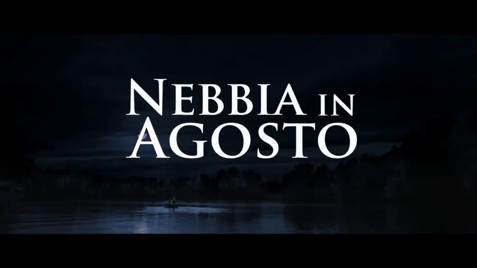 Wideo do filmu Sierpniowa Mgła — Nebbia In Agosto - Trailer Ufficiale