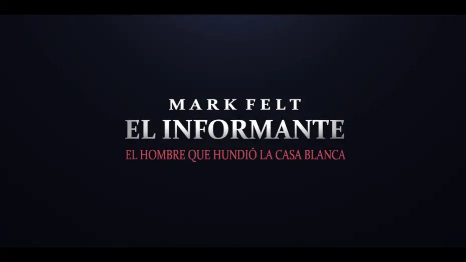 Wideo do filmu Tajne źródło — MARK FELT. EL INFORMANTE - Tráiler