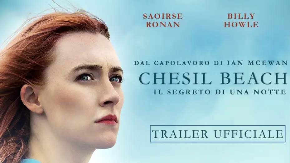 Wideo do filmu Na plaży Chesil — CHESIL BEACH - Il segreto di una notte | Trailer Italiano Ufficiale