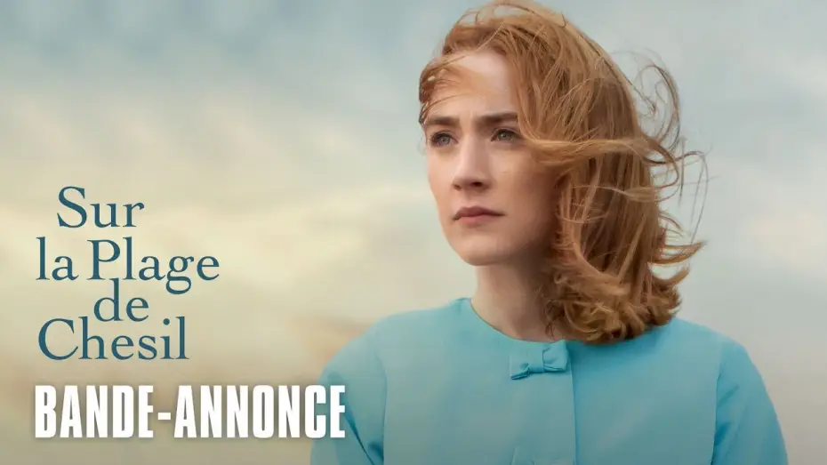 Wideo do filmu Na plaży Chesil — Sur la plage de Chesil - Bande Annonce VOST