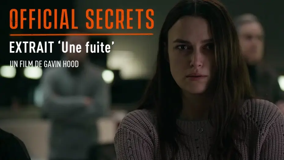 Wideo do filmu Brudna gra — OFFICIAL SECRETS - Extrait : "Une Fuite" [VOST]