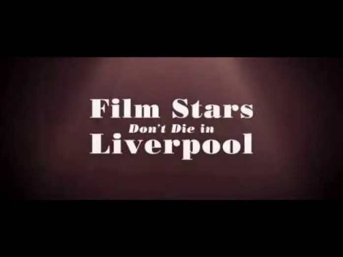 Wideo do filmu Gwiazdy nie umierają w Liverpoolu — Film Stars Don't Die in Liverpool - Bande-annonce vostfr