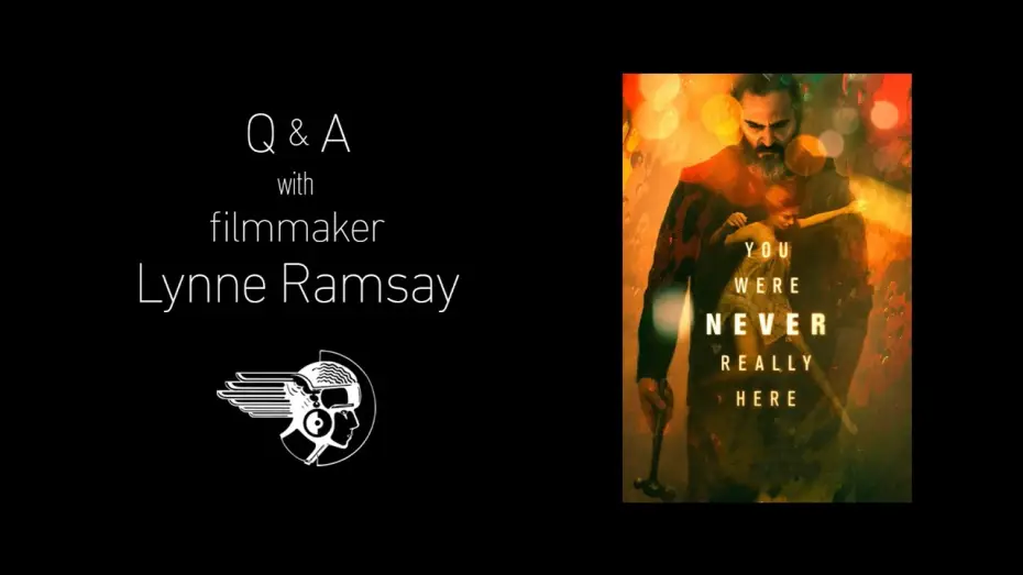 Wideo do filmu Nigdy cię tu nie było — Q&A with Director Lynne Ramsay