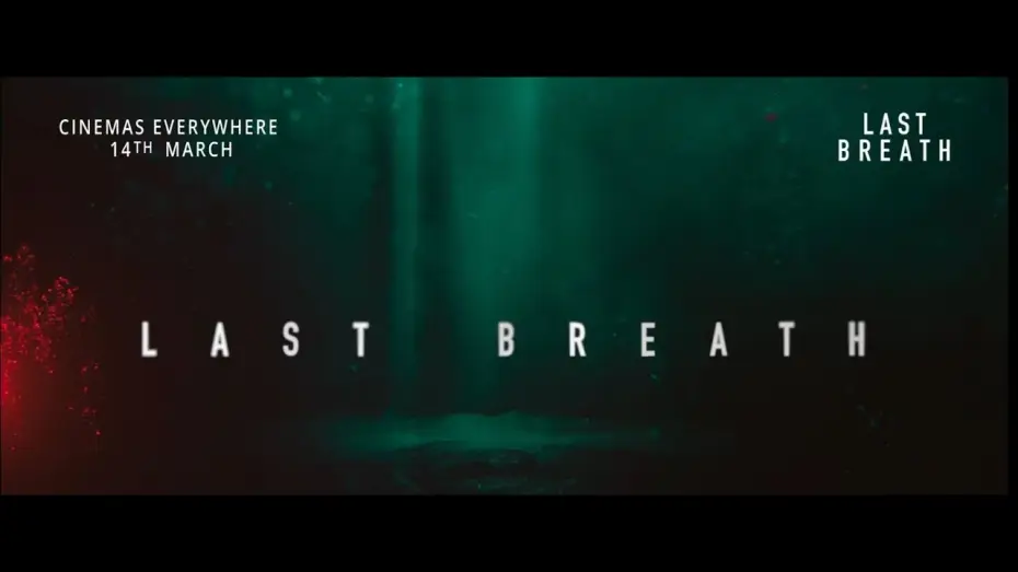 Wideo do filmu Ostatni oddech — Only in UK Cinemas March 14