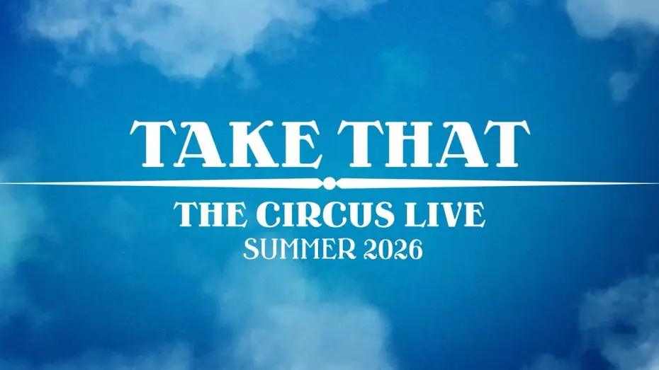 Wideo do filmu Take That - The Circus Live - Manchester 2026 — We’re so excited to be bringing back The Circus Live in 2026! 🎪
