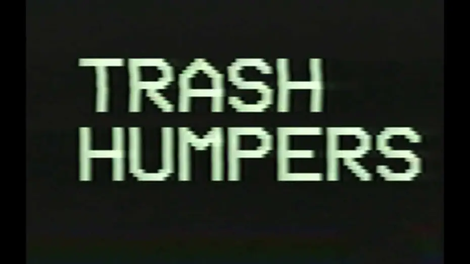 Wideo do filmu Trash Humpers — Trailer