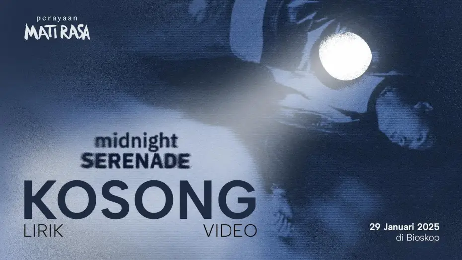 Wideo do filmu Perayaan Mati Rasa — Midnight Serenade - Kosong (Official Lyric Video) | Perayaan Mati Rasa