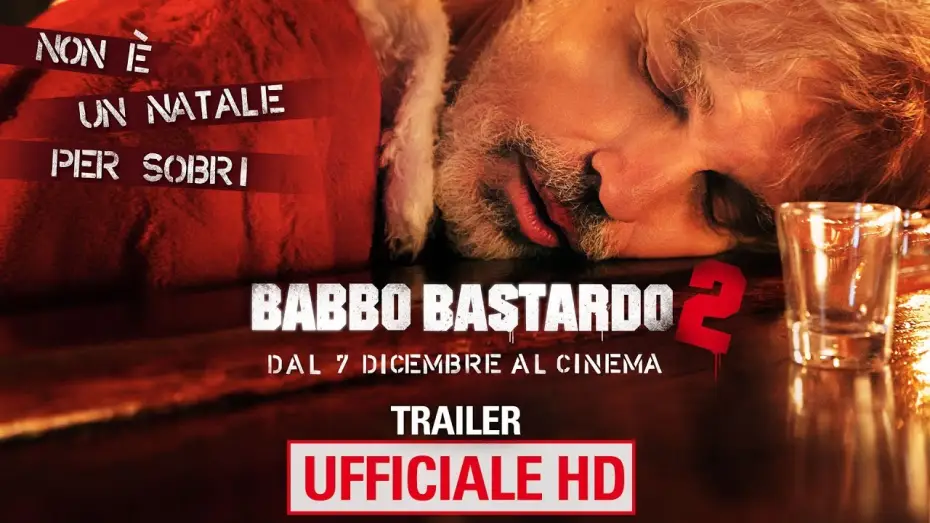Wideo do filmu Zły Mikołaj 2 — Babbo Bastardo 2 - Trailer Ufficiale Italiano | HD