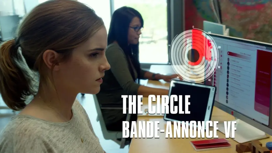 Wideo do filmu The Circle. Krąg — The Circle - avec Emma Watson - Bande-Annonce VF
