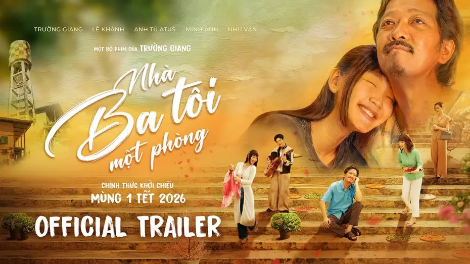 Wideo do filmu Nhà Ba Tôi Một Phòng — NHÀ BA TÔI MỘT PHÒNG | OFFICIAL TRAILER | CHÍNH THỨC KHỞI CHIẾU MÙNG 1 TẾT 2026