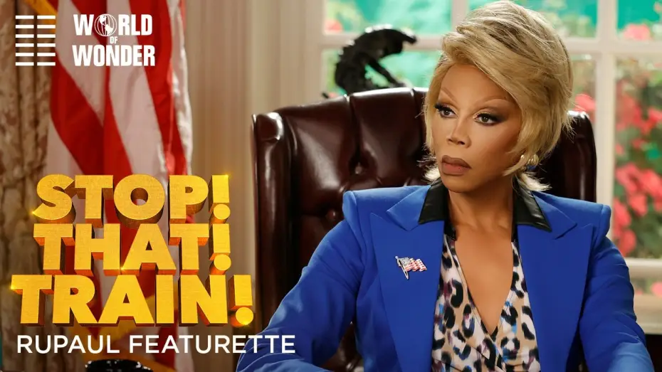 Wideo do filmu STOP! THAT! TRAIN! — RuPaul Featurette