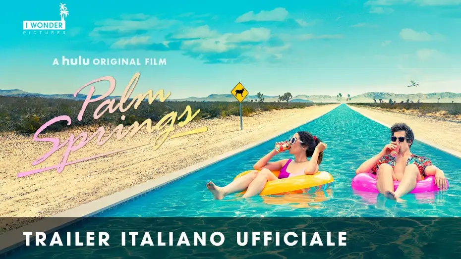 Wideo do filmu Palm Springs — Palm Springs - Vivi come se non ci fosse un domani | Trailer Italiano Ufficiale HD