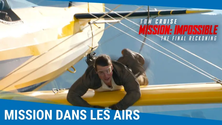 Wideo do filmu Mission: Impossible - The Final Reckoning — Mission: Impossible - The Final Reckoning - Mission dans les airs