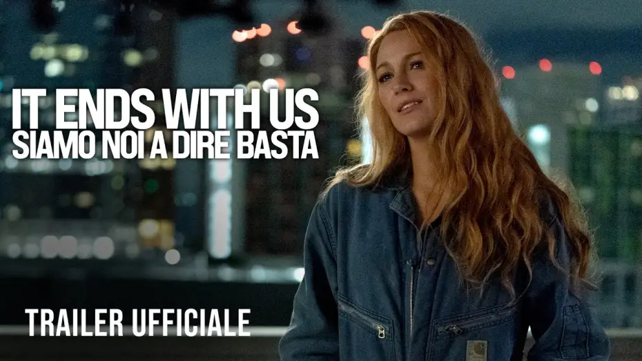 Wideo do filmu It Ends with Us — It Ends With Us - Siamo noi a dire basta - Dal 21 agosto al cinema - Trailer Ufficiale