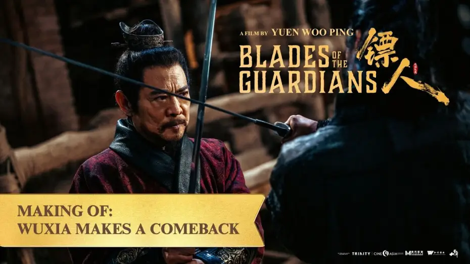 Wideo do filmu 镖人：风起大漠 — Making of - Wuxia Makes a comeback