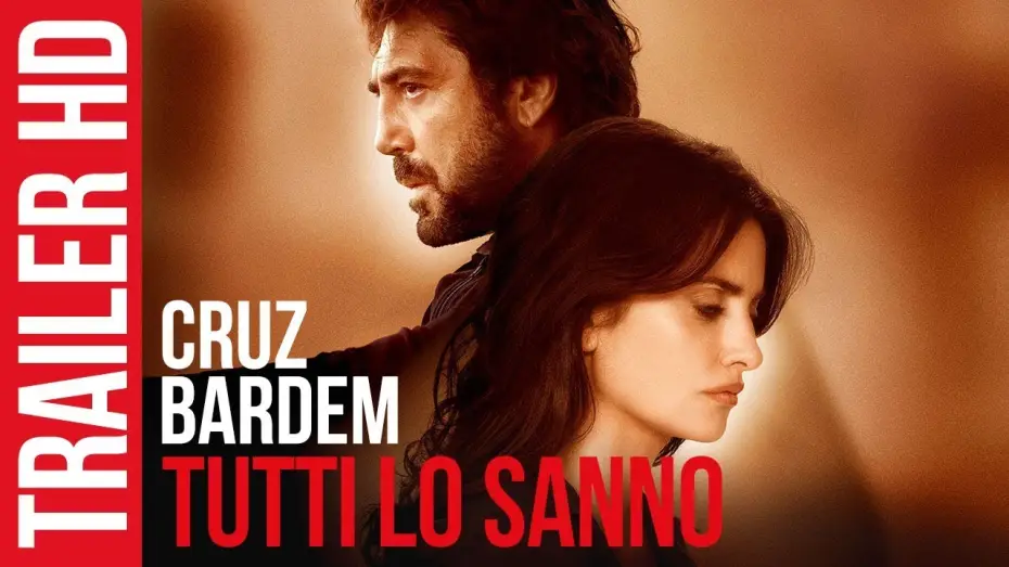 Wideo do filmu Wszyscy wiedzą — TUTTI LO SANNO | Trailer Ufficiale Italiano