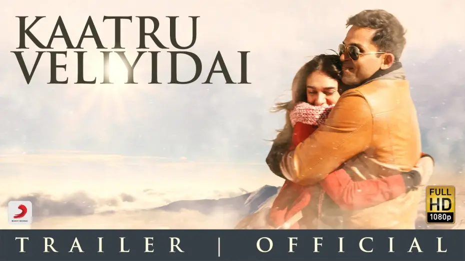 Wideo do filmu காற்று வெளியிடை — Kaatru Veliyidai - Trailer 2 | Mani Ratnam | A R Rahman | Karthi | Aditi Rao Hydari