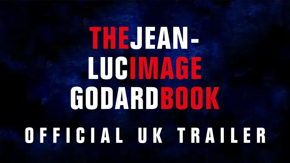 Wideo do filmu Jean-Luc Godard. Imaginacje — THE IMAGE BOOK | Official UK Trailer | MUBI