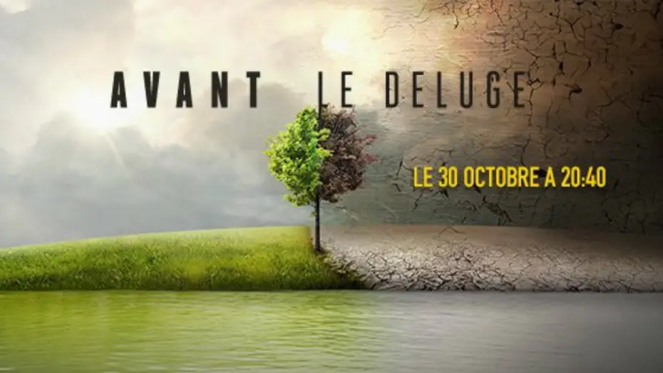Wideo do filmu Czy czeka nas koniec? — Bande-annonce - Avant le Déluge (Before the Flood official trailer)