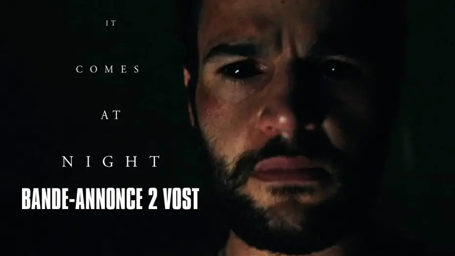 Wideo do filmu To przychodzi po zmroku — It comes at night - Bande-Annonce VOST 2