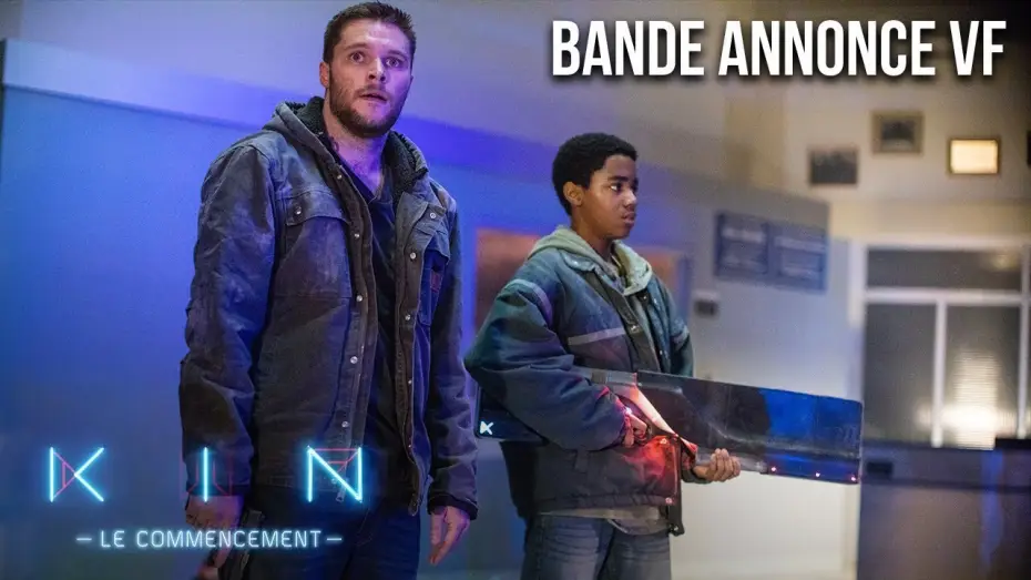 Wideo do filmu Kin. Zabójcza Broń — KIN : LE COMMENCEMENT - Bande Annonce VF