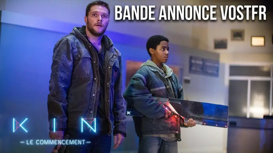Wideo do filmu Kin. Zabójcza Broń — KIN : LE COMMENCEMENT - Bande Annonce VOST